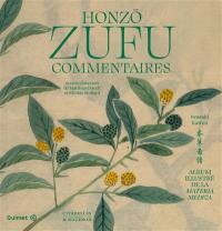 Honzo Zufu : commentaires : album illustré de la materia medica