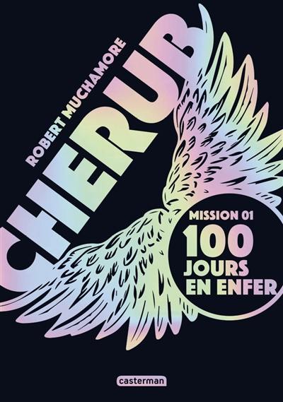 Cherub. Vol. 1. 100 jours en enfer Cherub. Vol. 1. 100 jours en enfer