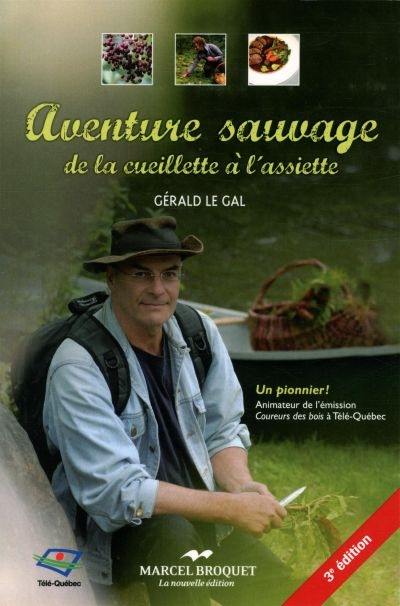 Aventure sauvage : de la cueillette à l'assiette Aventure sauvage : de la cueillette à l'assiette