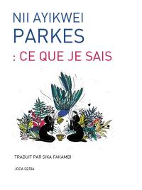 Ce que je sais : 13 poèmes désinvoltes