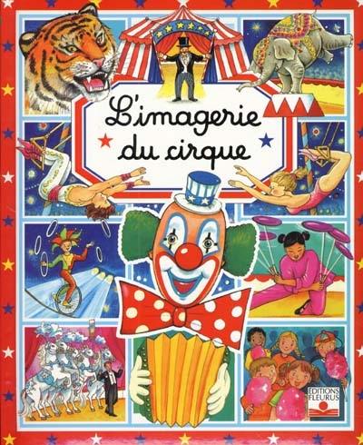 L'imagerie du cirque L'imagerie du cirque