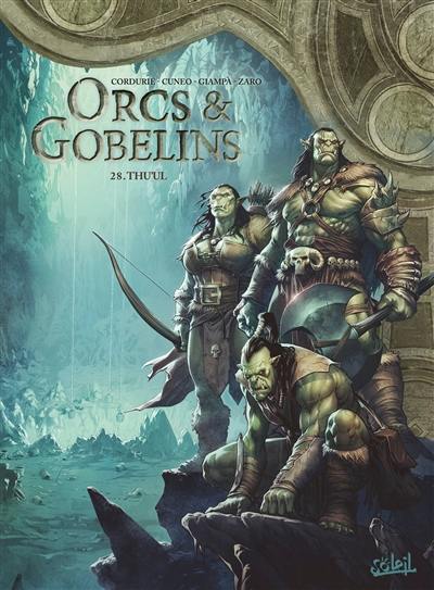 Orcs & gobelins. Vol. 28. Thu'ul Orcs & gobelins. Vol. 28. Thu'ul