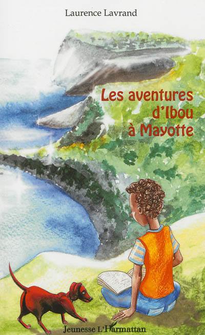 Les aventures d'Ibou à Mayotte Les aventures d'Ibou à Mayotte
