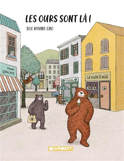 Les ours sont là ! Les ours sont là !