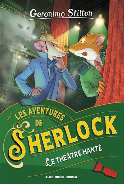 Les aventures de Sherlock. Le théâtre hanté Les aventures de Sherlock. Le théâtre hanté
