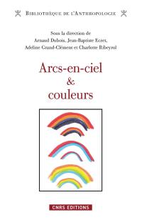 Arcs-en-ciel et couleurs : regards comparatifs