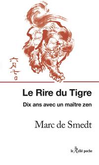 Le rire du tigre : dix ans avec le maître zen Deshimaru