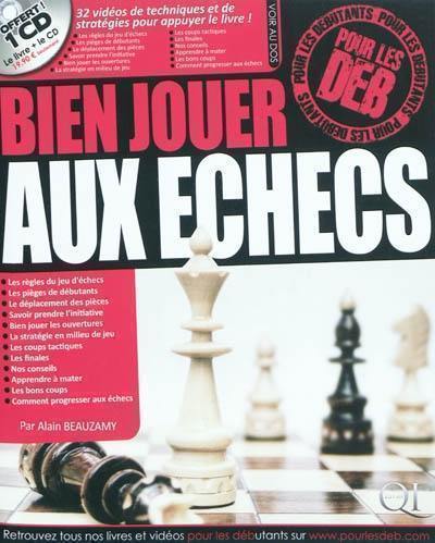 Jouer aux échecs pour les déb Jouer aux échecs pour les déb