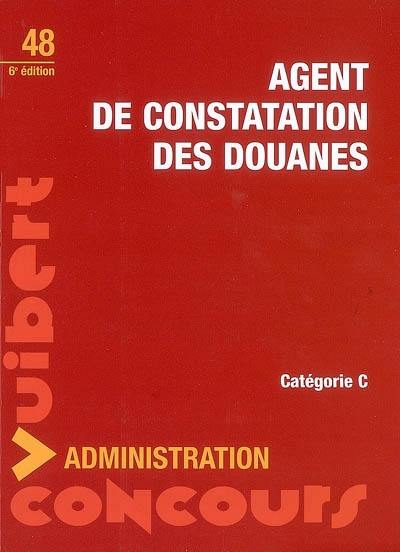 Agent de constatation des douanes Agent de constatation des douanes