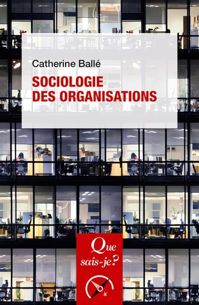 Sociologie des organisations Sociologie des organisations