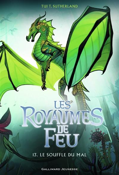 Les royaumes de feu. Vol. 13. Le souffle du mal Les royaumes de feu. Vol. 13. Le souffle du mal