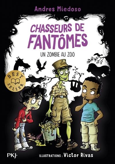Chasseurs de fantômes. Vol. 4. Un zombie au zoo Chasseurs de fantômes. Vol. 4. Un zombie au zoo