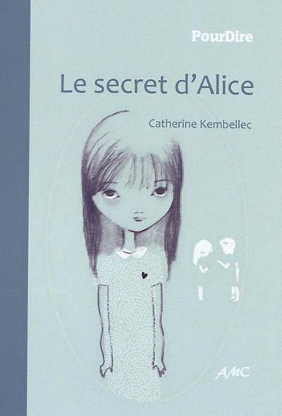 Le secret d'Alice Le secret d'Alice