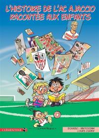 L'histoire de l'AC Ajaccio racontée aux enfants