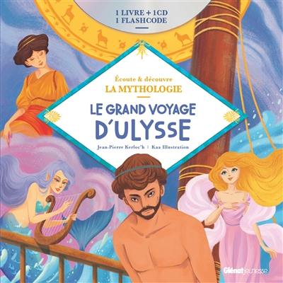 Le grand voyage d'Ulysse Le grand voyage d'Ulysse