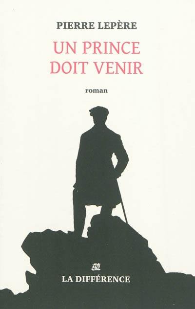 Un prince doit venir Un prince doit venir