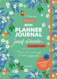 Mon planner journal de prof d'école Elémentaire : Edition 2025-2026