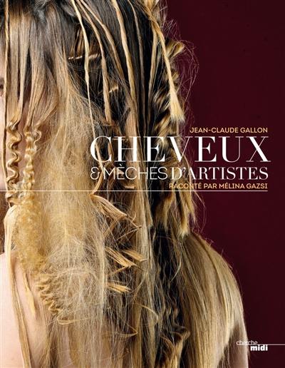 Cheveux & mèches d'artistes Cheveux & mèches d'artistes