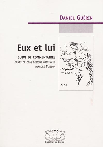 Eux et lui : suivi de Commentaires Eux et lui : suivi de Commentaires