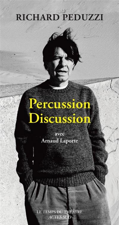 Percussion discussion : avec Arnaud Laporte Percussion discussion : avec Arnaud Laporte