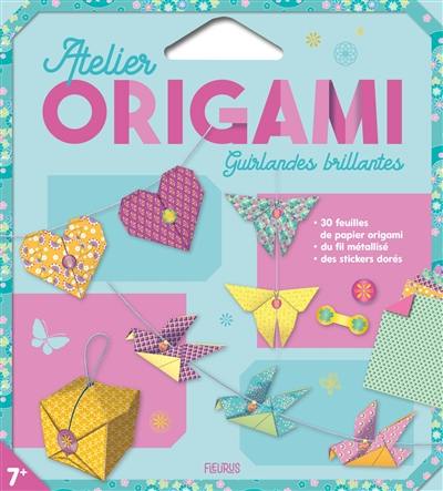 Guirlandes brillantes : atelier origami Guirlandes brillantes : atelier origami