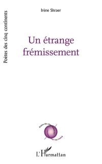 Un étrange frémissement