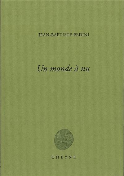 Un monde à nu Un monde à nu