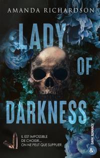 Lords of darkness. Lady of darkness