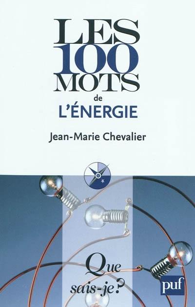 Les 100 mots de l'énergie
