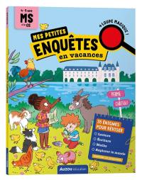 Mes petites enquêtes en vacances : de la MS à la GS : cahier de vacances 2025