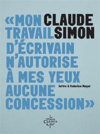 Mon travail d'écrivain n'autorise à mes yeux aucune concession : lettre à Federico Mayor