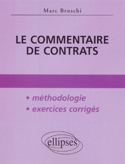 Le commentaire de contrats Le commentaire de contrats