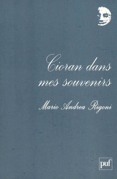 Cioran dans mes souvenirs Cioran dans mes souvenirs