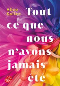 Tout ce que nous n'avons jamais été. Vol. 1
