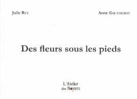 Des fleurs sous les pieds