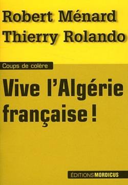 Vive l'Algérie française ! Vive l'Algérie française !