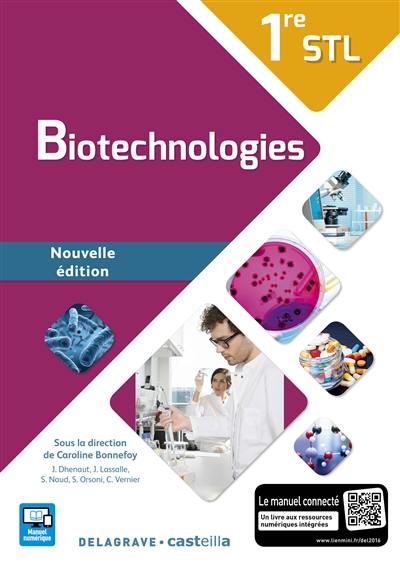 Biotechnologies 1re STL Biotechnologies 1re STL
