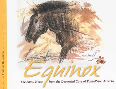 Equinox : the small horse from the decorated cave of Pont-d'Arc, Ardèche Equinox : the small horse from the decorated cave of Pont-d'Arc, Ardèche