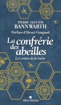 La confrérie des abeilles : les contes de la ruche