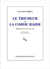 Le tricheur et La corde raide : premières oeuvres 1945-1947