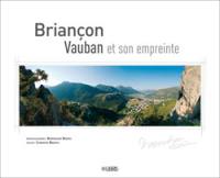 Briançon : Vauban et son empreinte