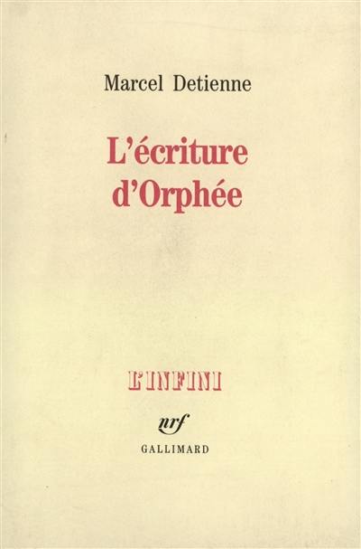 L'Ecriture d'Orphée L'Ecriture d'Orphée