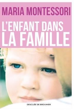 L'enfant dans la famille L'enfant dans la famille