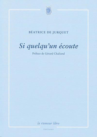 Si quelqu'un écoute Si quelqu'un écoute