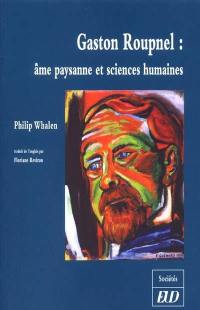 Gaston Roupnel : âme paysanne et sciences humaines