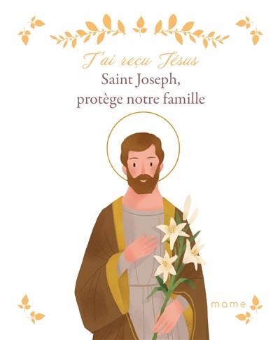 Saint Joseph, protège notre famille Saint Joseph, protège notre famille