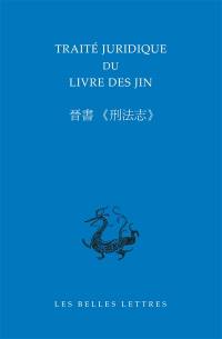 Traité juridique du livre des Jin