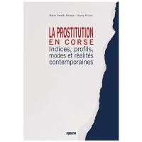 La prostitution en Corse : indices, profils, modes et réalités contemporaines