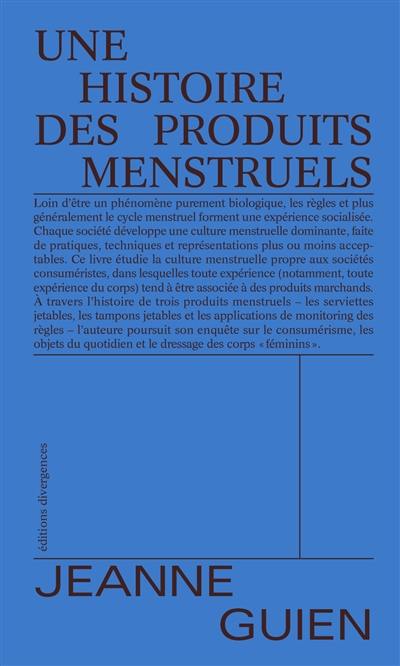 Une histoire des produits menstruels Une histoire des produits menstruels