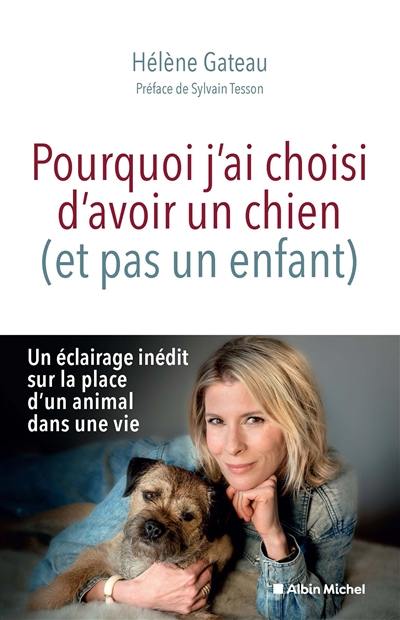 Pourquoi j'ai choisi d'avoir un chien (et pas un enfant) Pourquoi j'ai choisi d'avoir un chien (et pas un enfant)